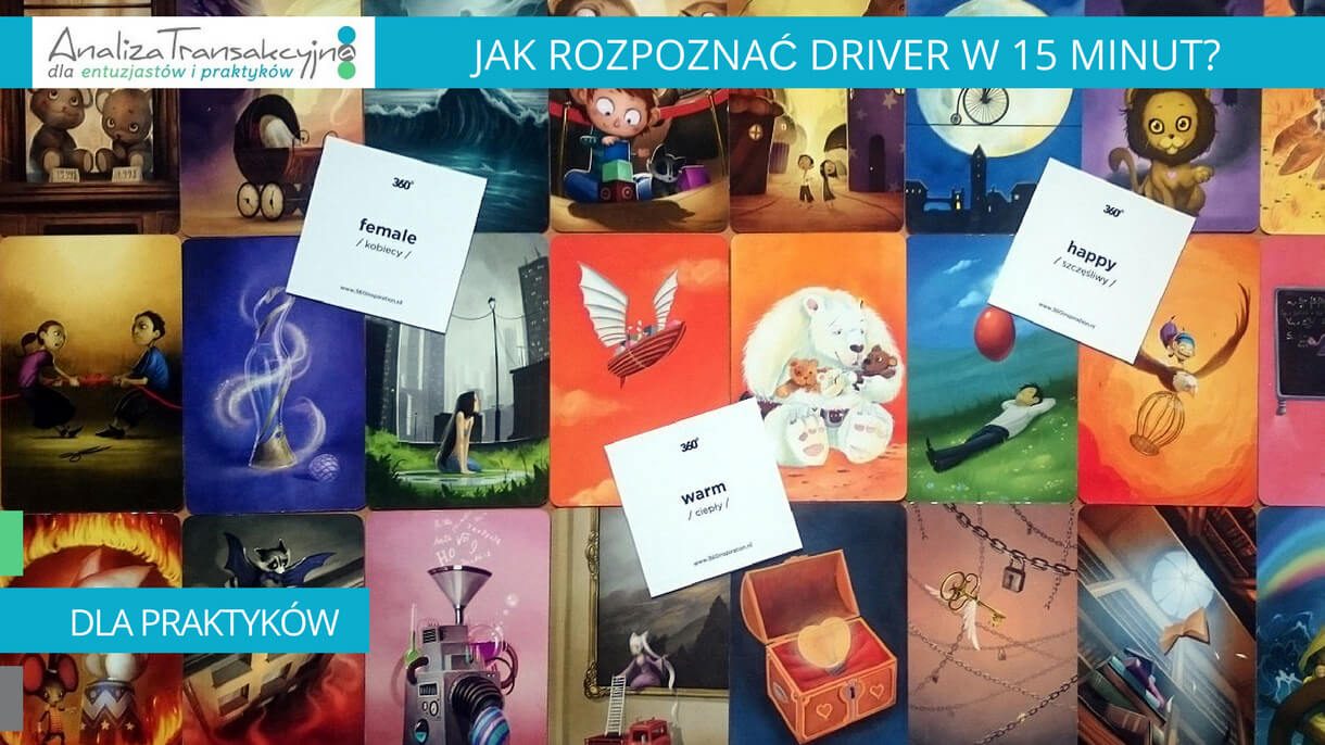 Analiza Transakcyjna, jak rozpoznać drivery, ćwiczenie