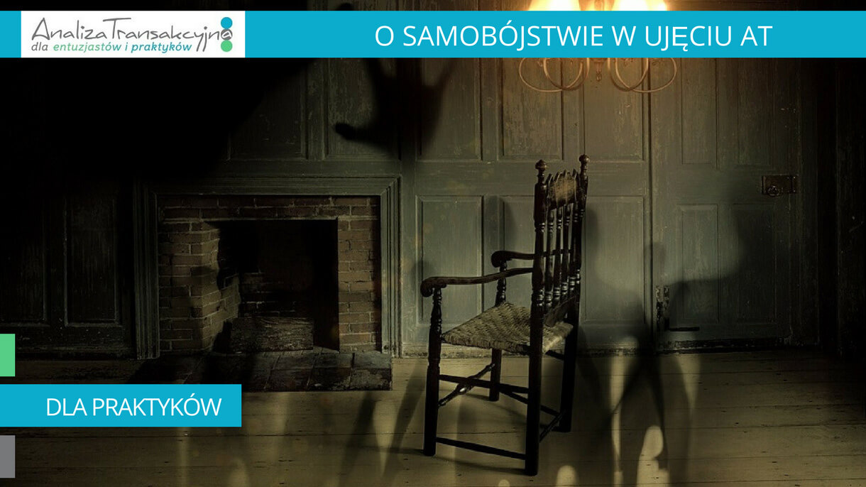 Analiza Transakcyjna, samobójstwo, decyzja samobójcza