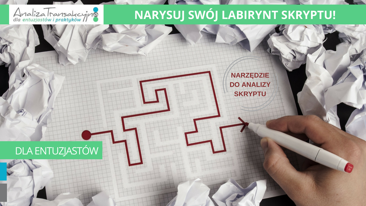 Poznaj swój skrypt życiowy (Life script) poprzez ciekawe narzedzie